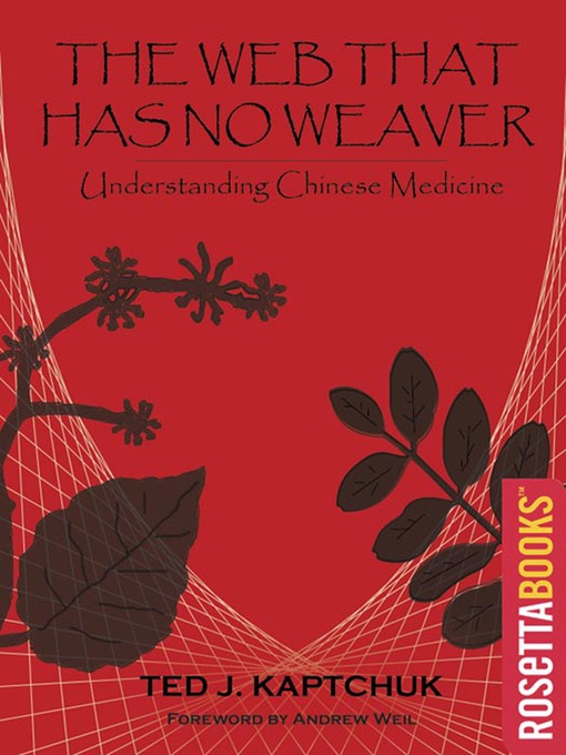 Title details for The Web Has No Weaver by Ted Kaptchuk - Wait list